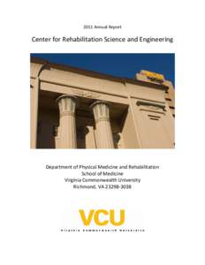 2011 Annual Report  Center for Rehabilitation Science and Engineering Department of Physical Medicine and Rehabilitation School of Medicine
