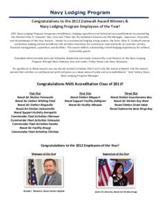 Navy Lodging Program Congratulations to the 2012 Zumwalt Award Winners & Navy Lodging Program Employees of the Year! CNIC Navy Lodging Program recognizes installations, lodging operations and individual accomplishments b