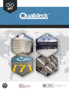 APT – an ISO 9001 & 14001 certified company www.qualideck.com  KEY REASONS TO SPECIFY QUALIDECK®