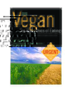 REVISED EDITION “Marcus’s book is widely considered to be the best introduction to veganism.” —BRUCE FRIEDRICH, P eTA Vegetarian Campaign Coordinator