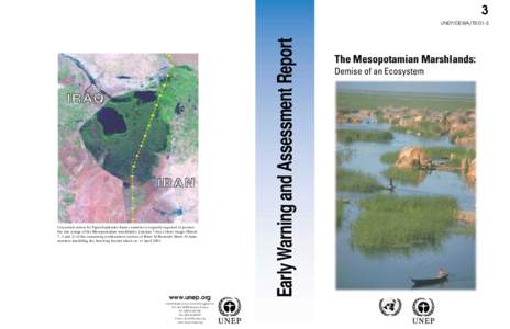 3  Concerted action by Tigris-Euphrates basin countries is urgently required to protect the last vestige of the Mesopotamian marshlands. Landsat 7 true colour image (Bands 7, 4 and 2) of the remaining northeastern sectio