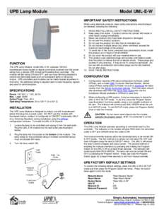 UPB Lamp Module  Model UML-E-W IMPORTANT SAFETY INSTRUCTIONS When using electrical products, basic safety precautions should always be followed, including the following:
