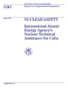 International Atomic Energy Agency / Juragua Nuclear Power Plant / Nuclear safety / Nuclear power / Nuclear weapon / Nuclear law / Nuclear program of Iran / Energy / Nuclear proliferation / Nuclear technology