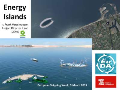 Energy Islands ir. Frank Verschraegen Project Director iLand DEME