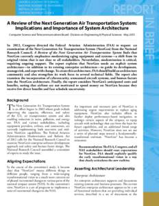 A Review of the Next Generation Air Transportation System: Implications and Importance of System Architecture Computer Science and Telecommunications Board ∙ Division on Engineering & Physical Sciences ∙ May 2015 In 