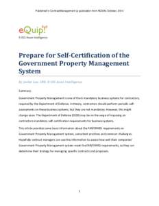 Published in ContractManagement (a publication from NCMA) October, 2014  Prepare for Self-Certification of the Government Property Management System By Jackie Luo, CEO, E-ISG Asset Intelligence
