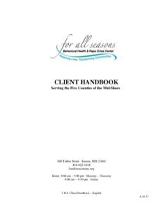 CLIENT HANDBOOK Serving the Five Counties of the Mid-Shore 300 Talbot Street Easton, MD1018 forallseasonsinc.org