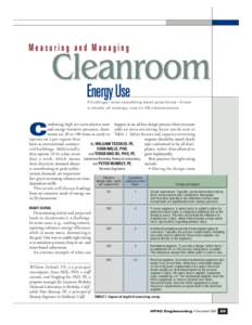 Measuring and Managing  Cleanroom Energy Use Findings—and resulting best practices—from a study of energy use in 28 cleanrooms
