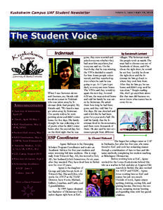 Kuskokwim Campus UAF Student Newsletter  Volume 5, Issue 4 April 23, 2014 The Student Voice   Ircinrraat                                               by Savannah Lamont
