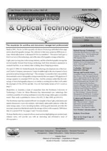 Volume 27, Numbers 1 & Back in 2001, The Int J of Micrographics & Optical Technology published a four-page article about holographic storage. Our editorial in that issue quoted an IBM press release which talked ab