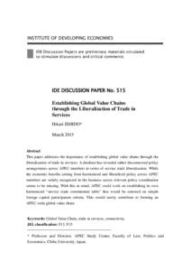 INSTITUTE OF DEVELOPING ECONOMIES IDE Discussion Papers are preliminary materials circulated to stimulate discussions and critical comments IDE DISCUSSION PAPER No. 515