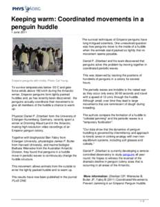 Keeping warm: Coordinated movements in a penguin huddle