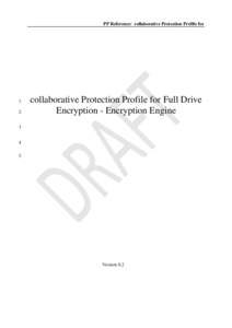 PP Reference: collaborative Protection Profile for[removed]collaborative Protection Profile for Full Drive