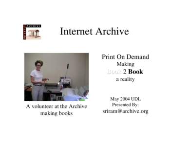 Internet Archive Print On Demand Making Book 2 Book a reality