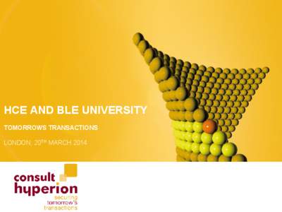 HCE AND BLE UNIVERSITY TOMORROWS TRANSACTIONS LONDON, 20TH MARCH 2014 Host Card Emulation– NFC Killer?
