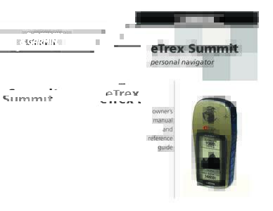 eTrex Summit personal navigator © GARMIN Corporation GARMIN International, IncEast 151st Street, Olathe, Kansas 66062, U.S.A.
