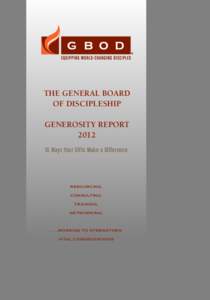 The General Board of Discipleship GENEROSITY REPORT[removed]Ways Your Gifts Make a Difference.