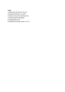 Anlage 1) Screenshots Life Codexx A, B und C 2) Werbebrief LifeCodexx, [removed]Patientinnenbroschüre LifeCodexx[removed]Werbeprospekt Amedes/Natera 5) Werbeprospekt Ariosa