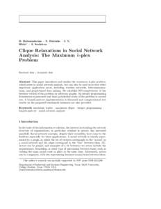 B. Balasundaram · S. Butenko · I. V. Hicks? · S. Sachdeva Clique Relaxations in Social Network Analysis: The Maximum k-plex Problem