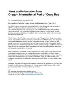 News and Information from  Oregon International Port of Coos Bay For Immediate Release: January 29, 2016 Get crackin’ on Valentine’s plans early at the Charleston Crab Feed, Feb. 13 Join the Charleston community in c