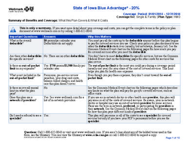 State of Iowa Blue Advantage® - 20% Coverage Period: [removed] – [removed]Coverage for: Single & Family | Plan Type: HMO Summary of Benefits and Coverage: What this Plan Covers & What it Costs This is only a summar