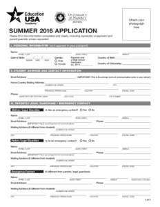 Attach your photograph here SUMMER 2016 APPLICATION Please fill in the information completely and clearly, including signatures of applicant and