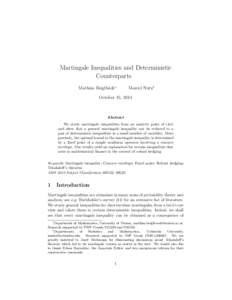 Martingale Inequalities and Deterministic Counterparts Mathias Beiglböck∗ Marcel Nutz†