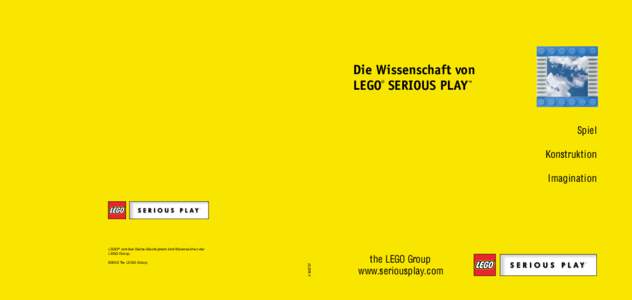 Die Wissenschaft von LEGO® SERIOUS PLAY™ Spiel Konstruktion Imagination ™