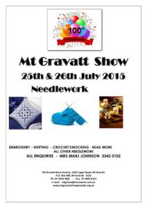 Mt Gravatt Show 25th & 26th July 2015 Needlework EMBROIDERY - KNITTING - CROCHET SMOCKING - BEAD WORK ALL OTHER NEEDLEWORK