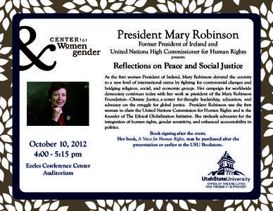 President Mary Robinson  Former President of Ireland and United Nations High Commissioner for Human Rights presents