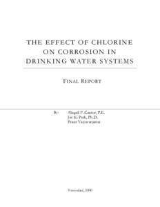 THE EFFECT OF CHLORINE ON CORROSION IN D R I N K I N G WAT E R S Y S T E M S F INAL R EPORT  By: