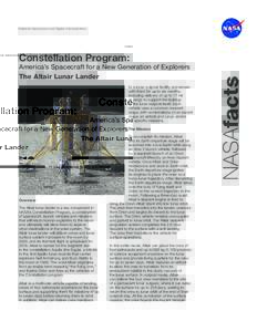 National Aeronautics and Space Administration  America’s Spacecraft for a New Generation of Explorers The Altair Lunar Lander to a lunar outpost facility and remain with them for up to six months,