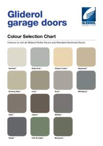 Gliderol garage doors Colour Selection Chart Colours to suit all Gliderol Roller Doors and Standard Sectional Doors  Surfmist®