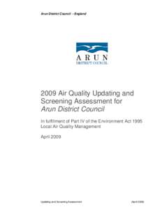 Arun District Council - EnglandAir Quality Updating and Screening Assessment for Arun District Council In fulfillment of Part IV of the Environment Act 1995