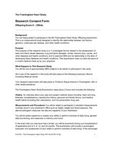 The Framingham Heart Study  Research Consent Form Offspring Exam 8 – Offsite  Background