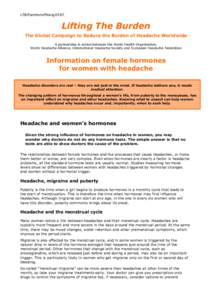 LTB/FemHormPil/engLifting The Burden The Global Campaign to Reduce the Burden of Headache Worldwide A partnership in action between the World Health Organization, World Headache Alliance, International Headache S