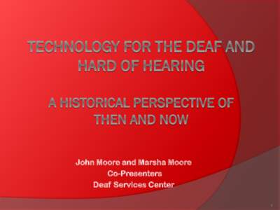 Technology for the Deaf and Hard of Hearing