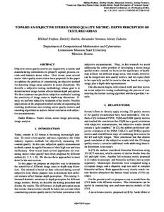 Mikhail Erofeev, Dmitriy Vatolin, Alexander Voronov, Alexey Fedorov, “Toward an Objective Stereo-Video Quality Metric: Depth Perception of Textured Areas,” International Conference on 3D Imaging (IC3D), pp. 1–6, 20