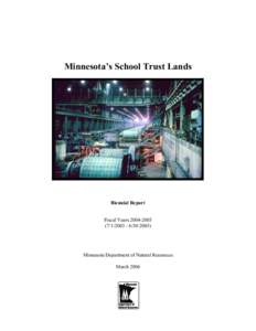Minnesota’s School Trust Lands  Biennial Report Fiscal Years[removed][removed])