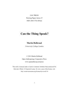 OAC PRESS Working Papers Series #7 ISSNPrint) Can the Thing Speak? Martin Holbraad
