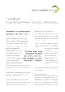 CASE STUDY: OWLSMOOR PRIMARY SCHOOL, BRACKNELL Christine Jones, Chair of Governors, gives her  receiving much of the documentation