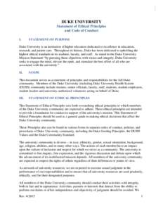 DUKE UNIVERSITY Statement of Ethical Principles and Code of Conduct I.  STATEMENT OF PURPOSE