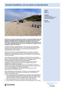 Duurzaam strandbeheer, voor een schoon en natuurlijk strand Locatie België Nederland Klant(en) Gemeente Veere