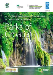 Counties of Croatia / Geography of Croatia / National parks of Croatia / Geography of Europe / Protected areas of Croatia / Paklenica / Plitvice Lakes National Park / Velebit / Risnjak National Park / Risnjak / Krka National Park / Northern Velebit National Park