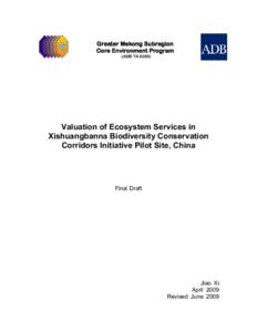 Greater Mekong Subregion Core Environment Program (ADB TAValuation of Ecosystem Services in Xishuangbanna Biodiversity Conservation