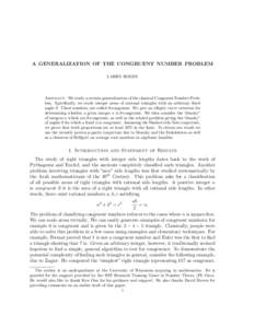 A GENERALIZATION OF THE CONGRUENT NUMBER PROBLEM LARRY ROLEN Abstract. We study a certain generalization of the classical Congruent Number Problem. Specifically, we study integer areas of rational triangles with an arbit