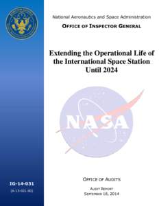 National Aeronautics and Space Administration  OFFICE OF INSPECTOR GENERAL Extending the Operational Life of the International Space Station