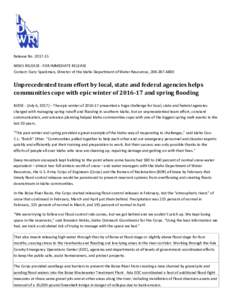 Unprecedented team effort by local, state and federal agencies helps communities cope with epic winter ofand spring flooding | July 6, 2017