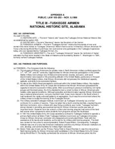 APPENDIX A PUBLIC. LAW[removed] – NOV. 6,1998 TITLE III –TUSKEGEE AIRMEN NATIONAL HISTORIC SITE, ALABAMA SEC[removed]DEFINITIONS.