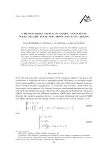Math. Appl), 37–55  A HYBRID DRIFT DIFFUSION MODEL: DERIVATION, WEAK STEADY STATE SOLUTIONS AND SIMULATIONS SIMONE CHIARELLI, FEDERICA DI MICHELE and BRUNO RUBINO Abstract. In this paper we derive a new hybrid